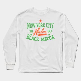 Black Mecca Harlem New York - Harlem Logo - Black Mecca Harlem Shirt Long Sleeve T-Shirt